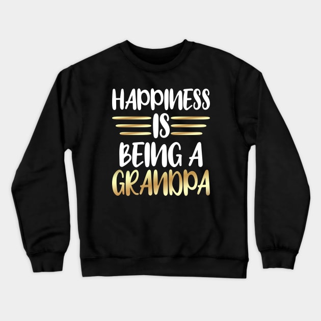 Happiness Is Being A Grandpa Crewneck Sweatshirt by Dhme